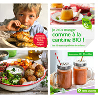 Je veux manger comme à la cantine bio !