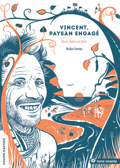 Vincent, paysan engagé