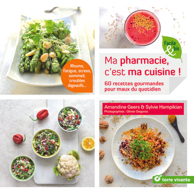 Ma pharmacie, c'est ma cuisine !