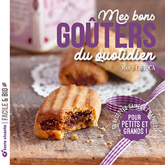 Mes bons goûters du quotidien - Nouvelle édition