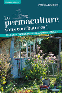La permaculture sans courbatures !