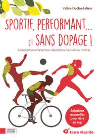 Sportif performant... et sans dopage !