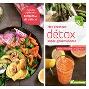 Mes recettes détox super gourmandes