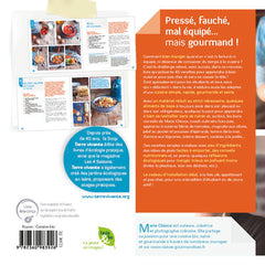 Pressé, fauché, mal équipé... mais gourmand !