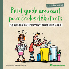 Petit guide amusant pour écolos débutants