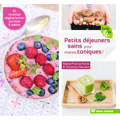 Petits déjeuners sains pour matins toniques !