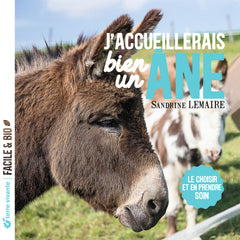 J'accueillerais bien un âne !