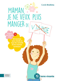 Maman, je ne veux plus manger de viande