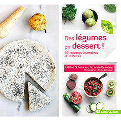 Des légumes en dessert !