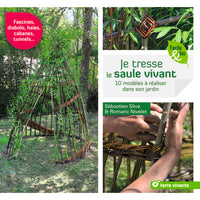 Je tresse le saule vivant
