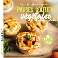 Pauses-goûters végétales et gourmandes