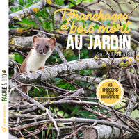 Branchages et bois morts au jardin