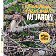 Branchages et bois morts au jardin