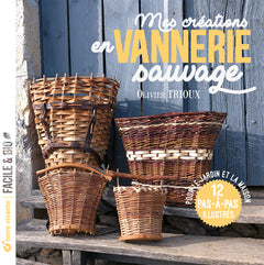 Mes créations en vannerie sauvage
