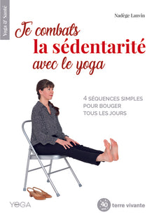 Je combats la sédentarité avec le yoga