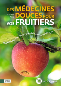 Des médecines douces pour vos fruitiers