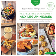 Mes recettes sans gluten aux légumineuses