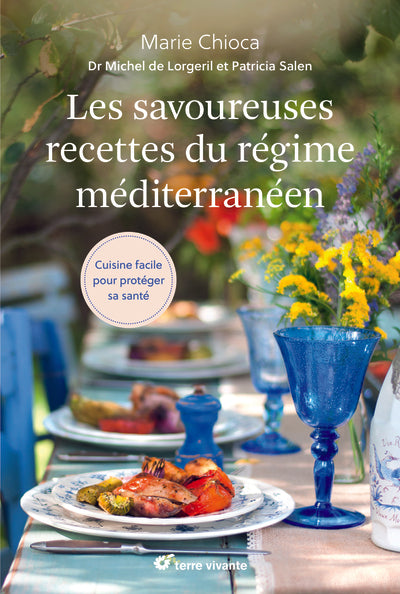 Les savoureuses recettes du régime méditerranéen - Nouvelle édition