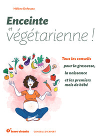 Enceinte et végétarienne !