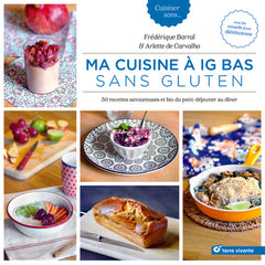 Ma cuisine à indice glycémique bas sans gluten