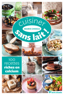 Cuisiner sans lait !