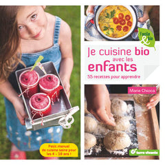 Je cuisine bio avec les enfants