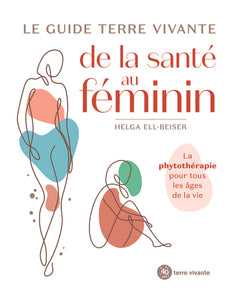 Le guide Terre vivante de la santé au féminin