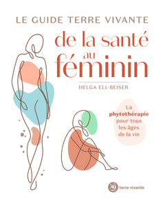 Le guide Terre vivante de la santé au féminin