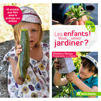 Les enfants ! Vous venez jardiner ?
