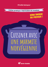 Cuisiner avec une marmite norvégienne