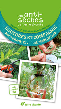 Les antisèches de Terre vivante : Boutures et compagnie