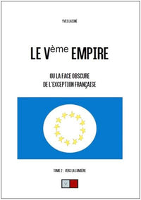 Le ve empire. Tome 2 : Vers la lumière