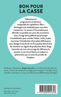 Bon pour la casse: Les déraisons de l'obsolescence programmée