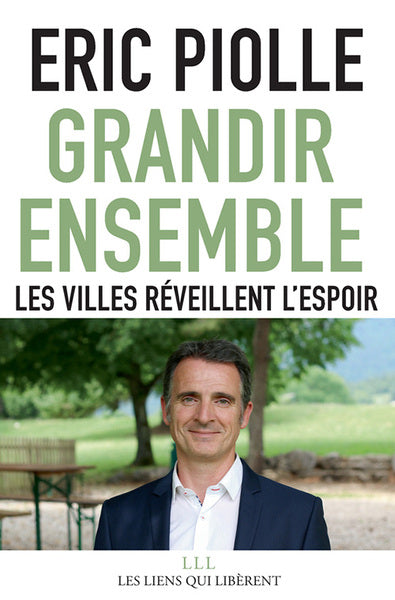 Grandir ensemble : Les villes réveillent l'espoir