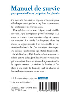 Manuel de survie pour parents d'ados qui pètent les plombs