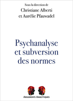 Psychanalyse et subversion des normes