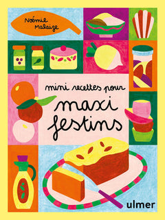 Mini recettes pour maxi festin