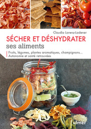 Sécher et déshydrater ses aliments