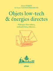 Objets low tech & énergies directes