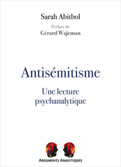 Antisémitisme, une lecture psychanalytique