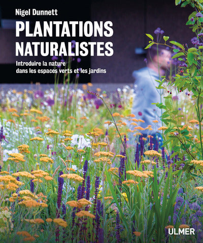 Plantations naturalistes - Introduire la nature dans les espaces verts et les jardins