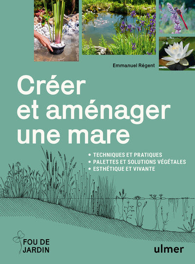 Créer et aménager une mare