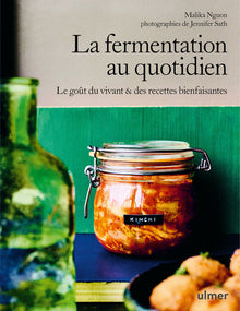 La fermentation au quotidien