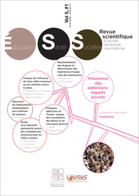Revue Education, Santé, Sociétés, Vol. 5, No. 1. Prévention des addictions: regards pluriels