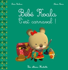 Bébé Koala - C'est carnaval !