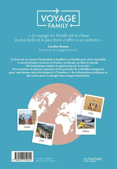 Voyager en famille par Voyage Family. 60 destinations à explorer en France et ailleurs