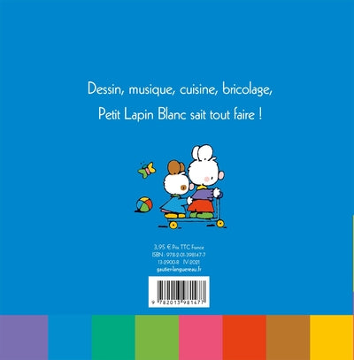 Petit Lapin Blanc sait tout faire