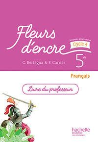 Fleurs d'encre français cycle 4 / 5e - Livre du professeur