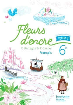Fleurs d'encre français cycle 3 / 6e