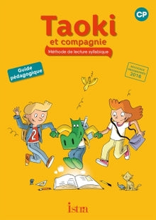 Taoki et compagnie CP - Guide pédagogique